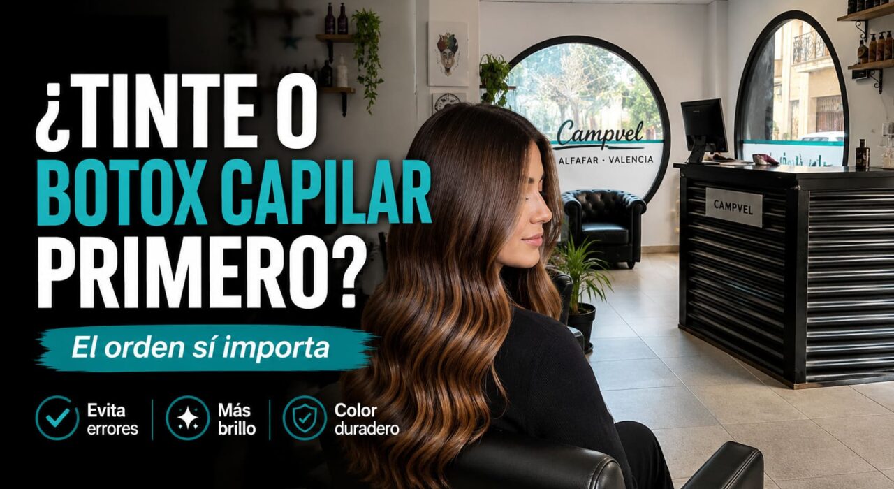 Tinte o bótox capilar primero: tratamiento profesional en Campvel, peluquería de Alfafar, Valencia